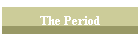 The Period